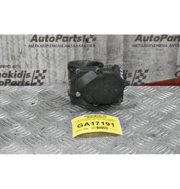Πεταλούδα Γκαζιού Volkswagen Transporter T5 1.9 TDi BRS 2003-2010 03G128063G
